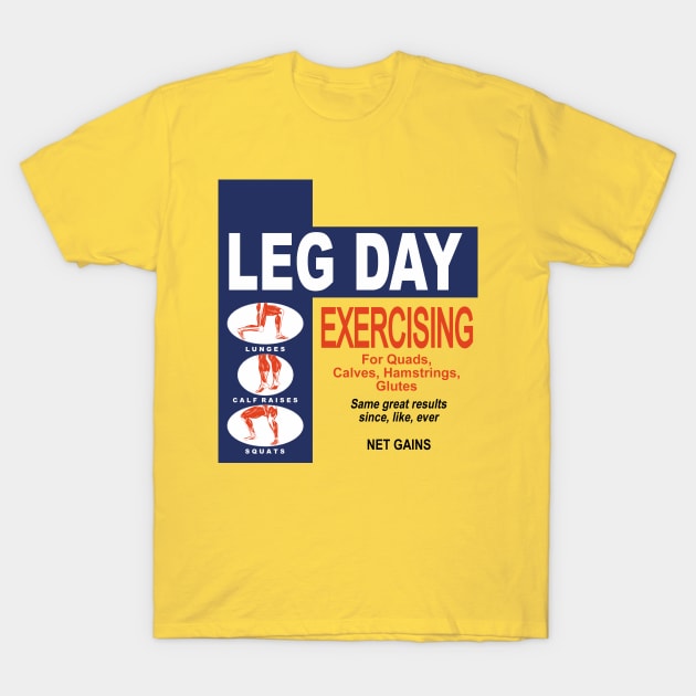 Leg Day (Minus) T-Shirt by HeroInstitute